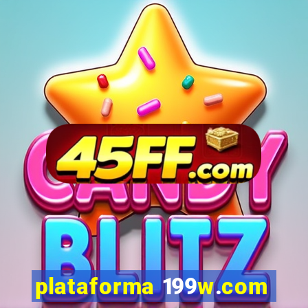 plataforma 199w.com